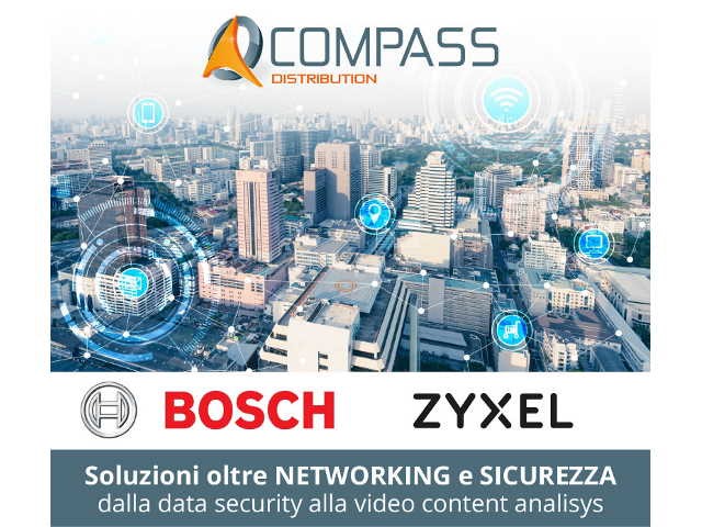 Compass, Zyxel, Bosch: due seminari su 