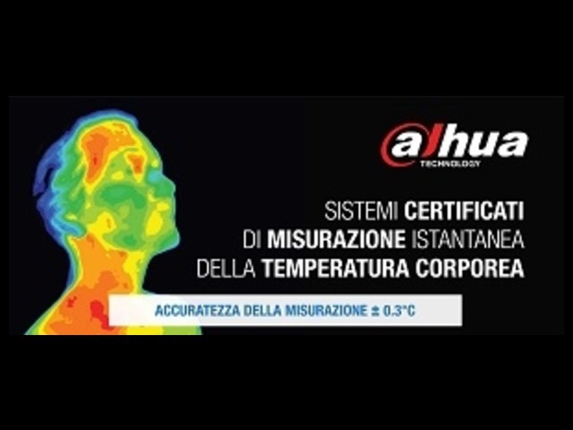 Dahua per la salute pubblica: sistemi certificati per la misurazione istantanea temperatura corporea