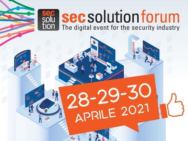 secsolutionforum, digital event: sicurezza fisica e logica, i nuovi scenari della convergenza