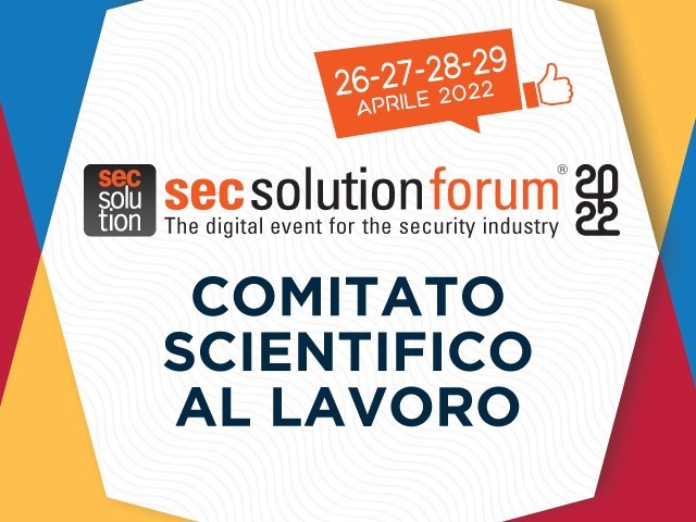 secsolutionforum: nasce il comitato scientifico dell’evento