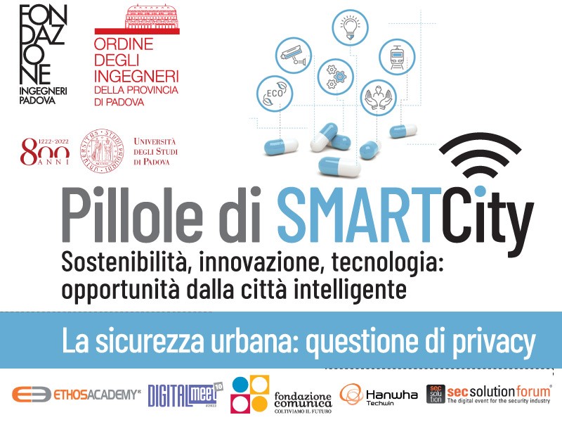 Pillole di SMART CITY con crediti formativi: la  sicurezza urbana verso la città e l’ambiente abitato intelligente