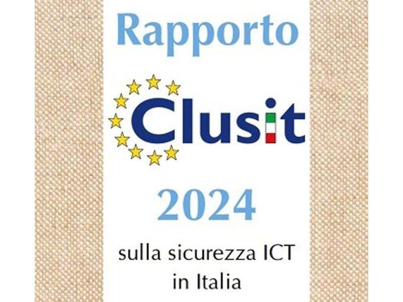 Rapporto Clusit 2024 a tinte fosche: crescono in Italia i cyberattacchi gravi 