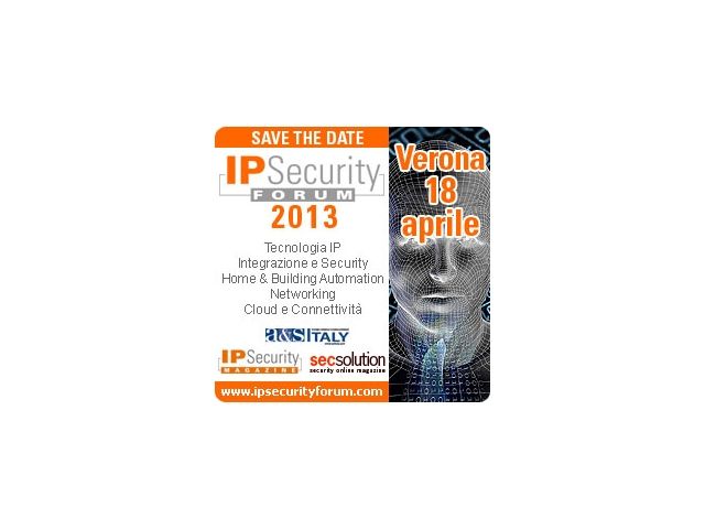 IP Security Forum,  non solo videosorveglianza!