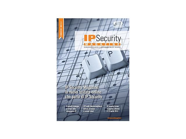 IP Security Magazine n.4 Febbraio 2013: la nuova testata online che parla di IP Security