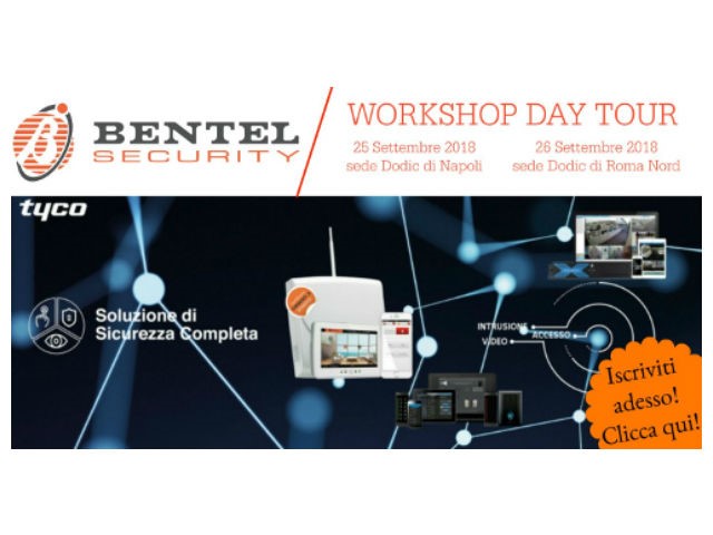 Nelle sedi Dodic di Napoli e Roma Nord un evento di Bentel Security, il Workshop Day Tour