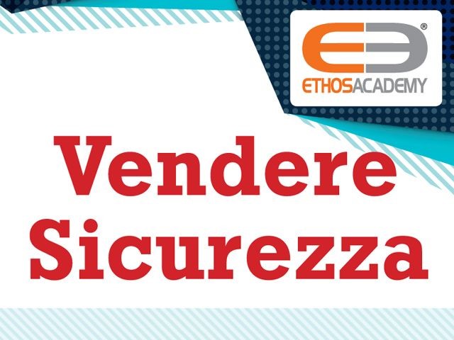 Vendere sicurezza: corso a Bologna il 4 marzo 2019