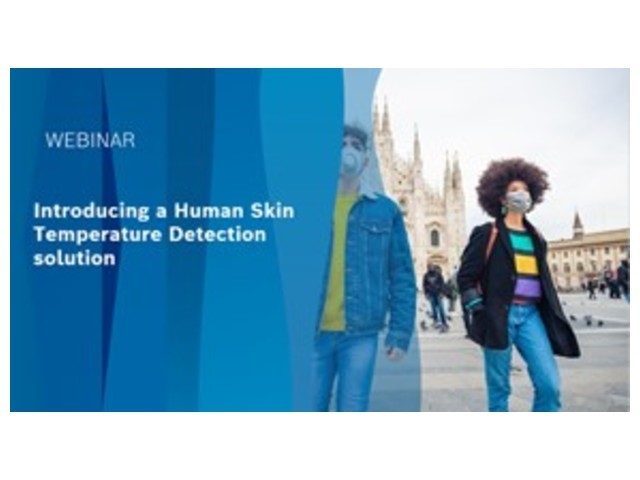 Bosch Security Systems: nuova telecamera termografica per la misurazione della temperatura