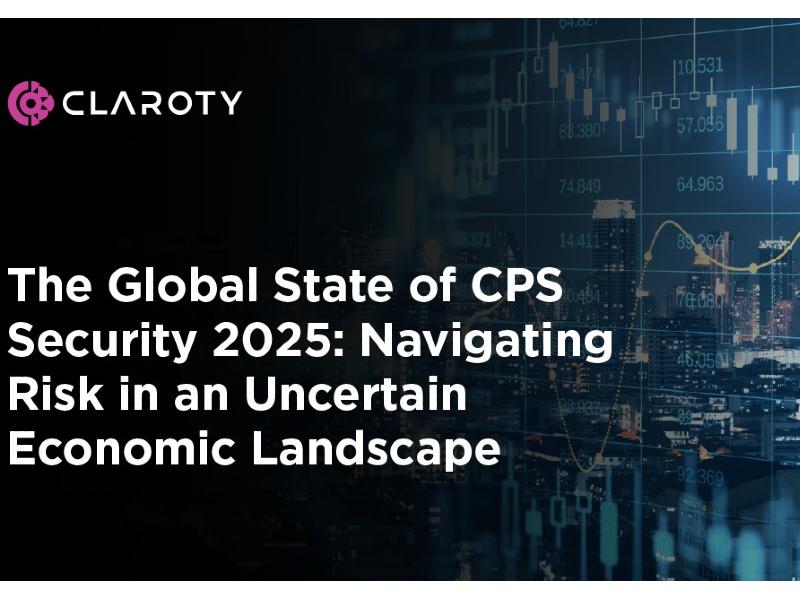 Report Claroty: come le aziende reagiscono all’incertezza economica per proteggere le infrastrutture mission-critical