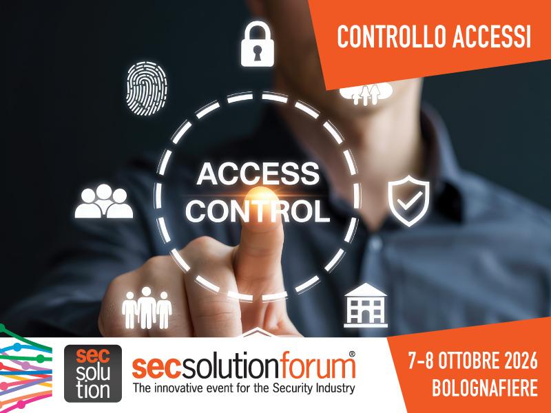 secsolutionforum2026: le tendenze del controllo accessi