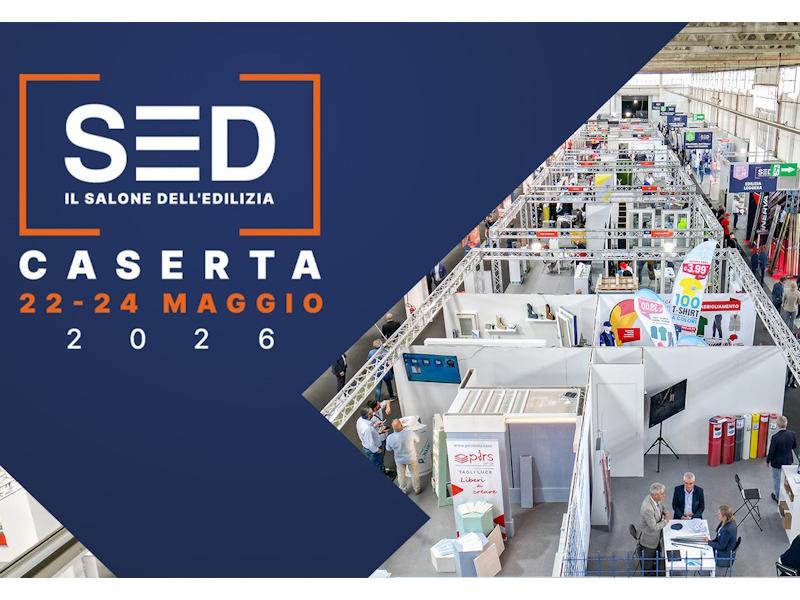 Caserta capitale dell’edilizia per tre giorni, torna SED 2026 con formula rinnovata: focus su innovazione e formazione 