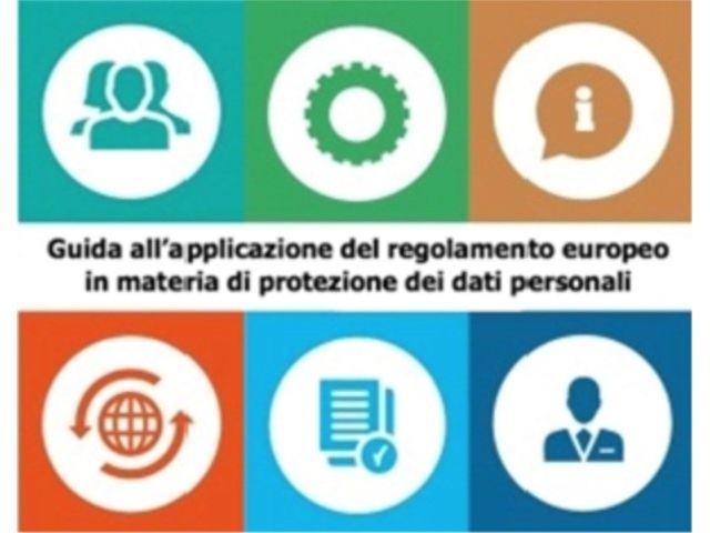 Regolamento Ue Privacy, sul sito del Garante pubblicata la prima guida applicativa