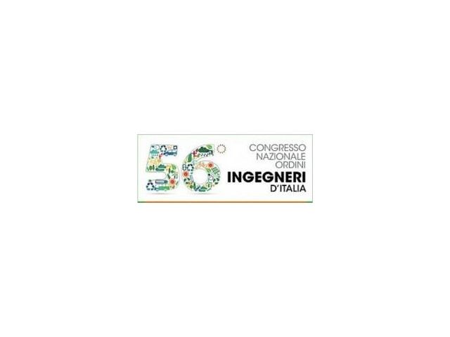 Energia, infrastrutture, innovazione tecnologica: i temi del 56° Congresso nazionale degli Ordini degli Ingegneri