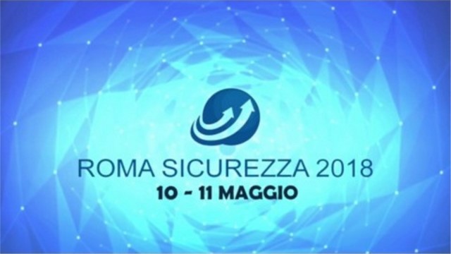Roma Sicurezza, appuntamento il 10 e 11 maggio