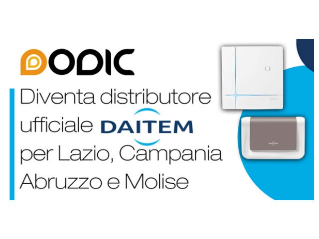 Dodic è distributore Daitem per Lazio, Abruzzo e Molise
