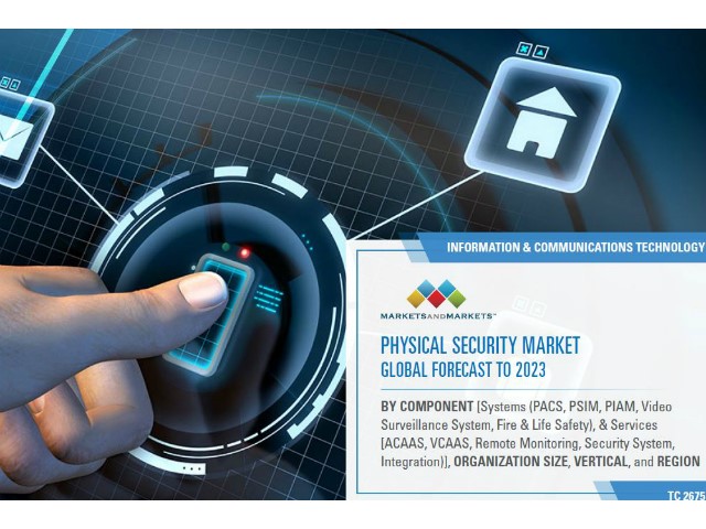 Physical Security Market, driver e modelli di sviluppo: le previsioni al 2023  
