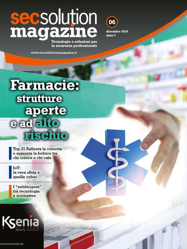Secsolution Magazine n.6 Dic/19. Farmacie: strutture aperte e ad alto rischio