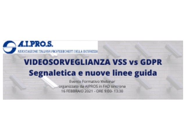 AIPROS, webinar: Videosorveglianza VSS vs GDPR