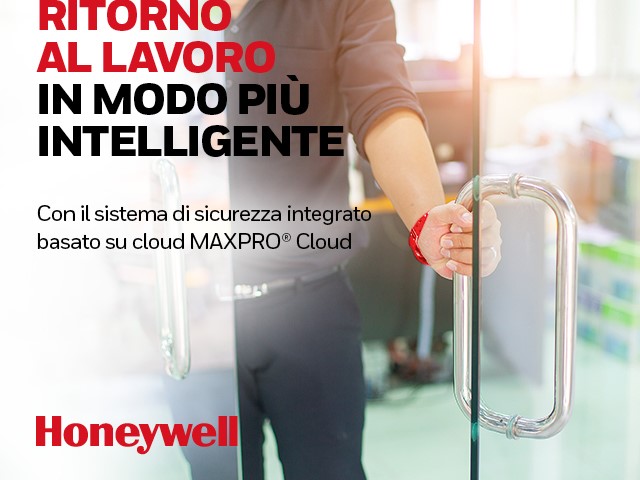 Honeywell: MAXPRO® Cloud, per tornare al lavoro in modo più intelligente