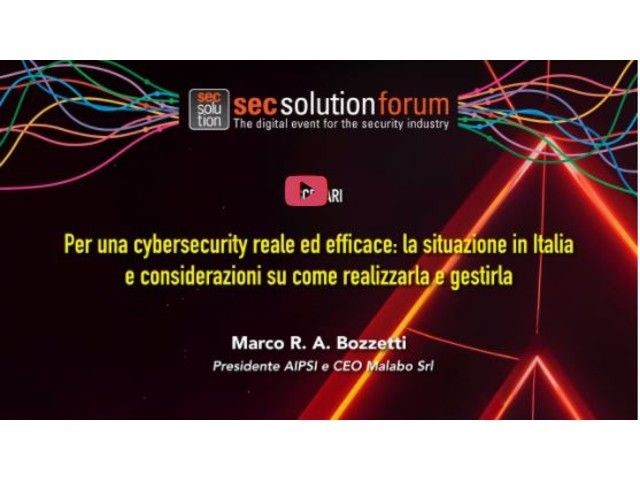 Cybersecurity efficace: a che punto siamo? On line l’intervento del presidente AIPSI a secsolutionforum