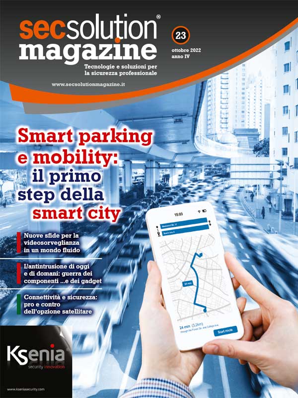 Secsolution Magazine n.23 Ott/22. Smart parking e mobility: il primo step della Smart City