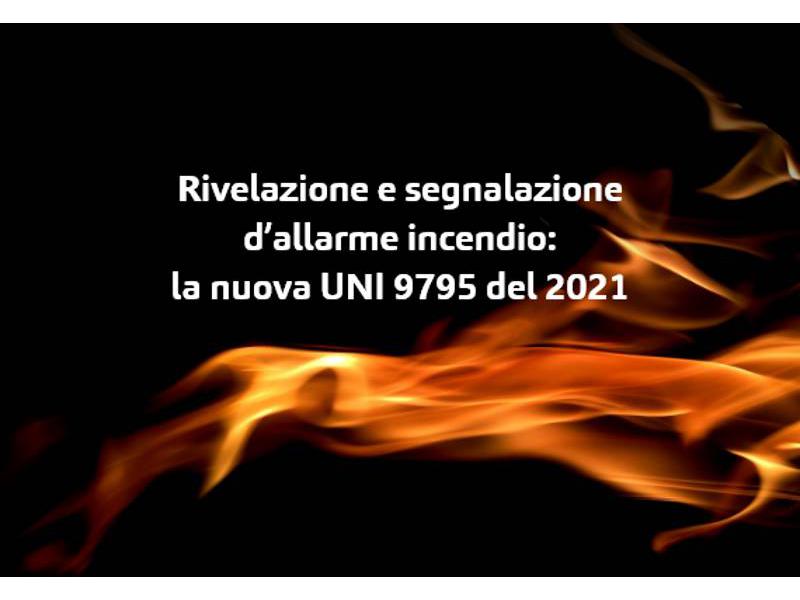 Sicurezza antincendio, corso sulla nuova UNI 9795:2021 