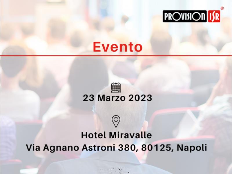 Provision-ISR, a Napoli un evento per ufficializzare la partnership con Sicurtecnica