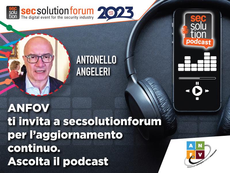 Angeleri di ANFoV: trasformazione digitale e sicurezza informatica a secsolutionforum