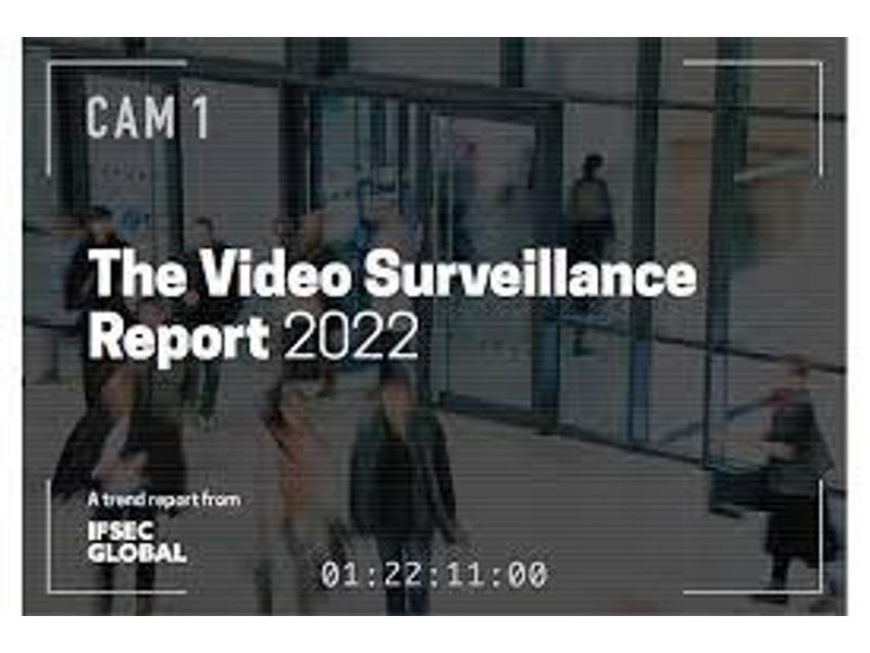 Videosorveglianza oggi e domani: il report IFSEC Global 2022