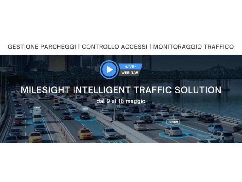 Incontri formativi alla scoperta di Milesight Intelligent Traffic Solution 