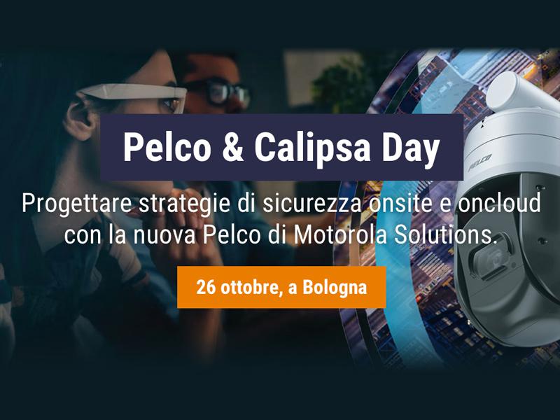 “Pelco & Calipsa Day”: vieni a scoprire la TVCC open con Aikom Technology!