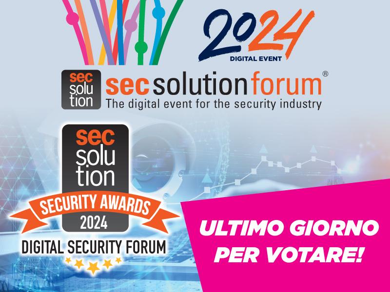 A secsolutionforum 2024 ritorna Secsolution Security Award: ultimo giorno di votazioni!