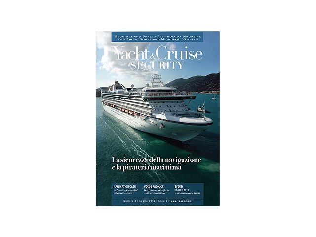 Yacht&Cruise Security n.2 luglio 2012. La sicurezza della navigazione e la pirateria marittima