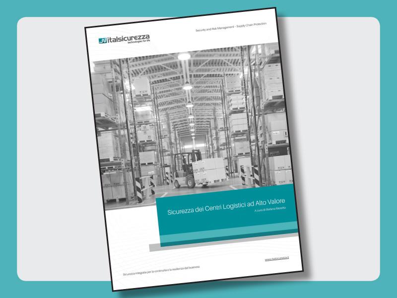 Supply chain nel mirino: white paper Italsicurezza per aziende e specialisti