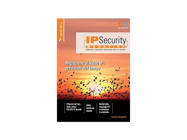 IP Security Magazine n.6 Giugno 2013: Il valore aggiunto delle soluzioni per una nuova esperienza di security