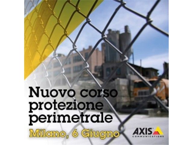Il 6 giugno a Milano l'Axis Perimeter Protection Training 