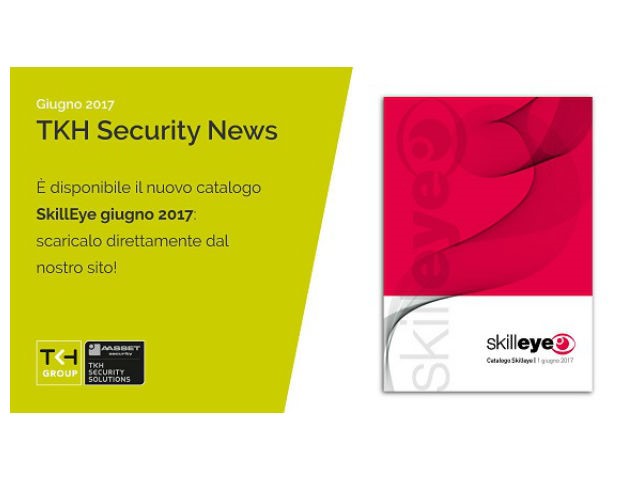 TKH Security News, il nuovo catalogo SkillEye giugno 2017