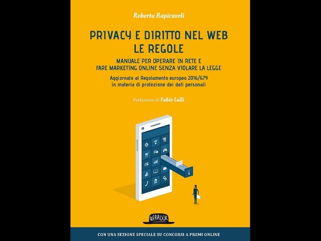 “Privacy e diritto nel Web: le regole”, un manuale di Roberta Rapicavoli