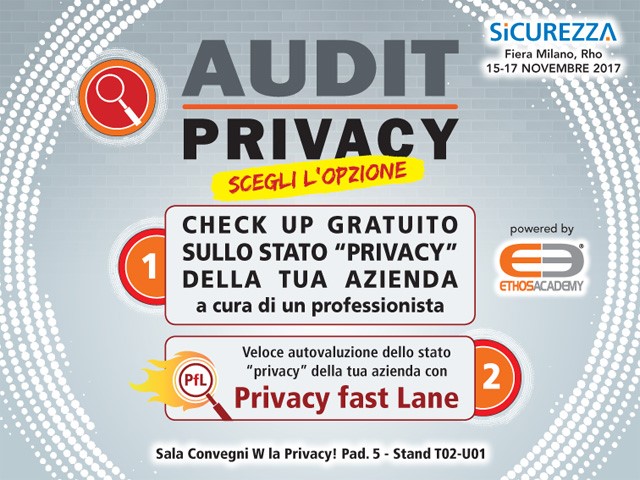 Sicurezza 2017: Audit Privacy, una priorità per aziende e professionisti